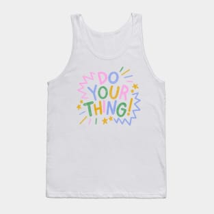 Do your thing! Tank Top